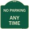 Signmission No Parking at Anytime Heavy-Gauge Aluminum Architectural Sign, 18" x 18", G-1818-23763 A-DES-G-1818-23763 - alternate 1
